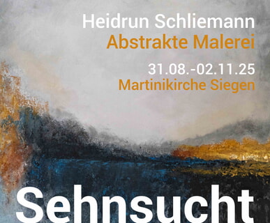 SEHNSUCHT – Eine Ausstellung von Heidrun Schliemann
