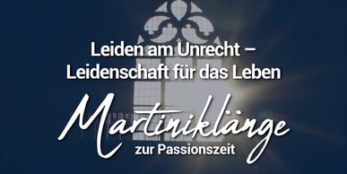 Martiniklänge zur Passionszeit – jeden Donnerstag im März